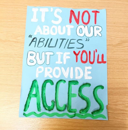 Poster that reads 'Its not about our abilities but if you'll provide access'